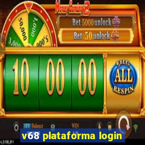 v68 plataforma login